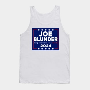 Joe Blunder keep america in a ditch 2024 Tank Top